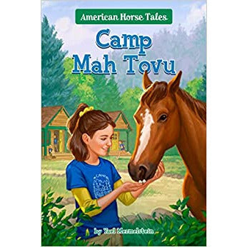 American Horse Tales: Camp Mah Tovu #4