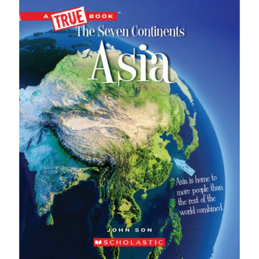 Asia (A True Book: The Seven Continents)