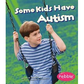 Some Kids Have Autism