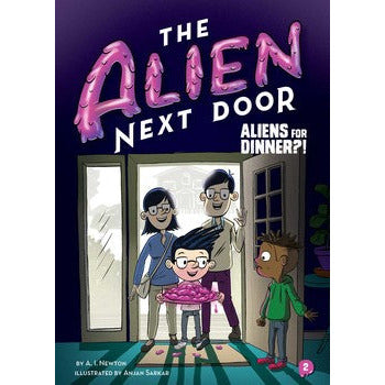 The Alien Next Door 2: Aliens for Dinner?!