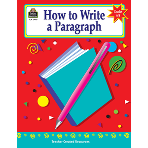 How to Write a Paragraph, Grades 6-8