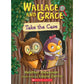 Wallace and Grace: Wallace and Grace Take the Case