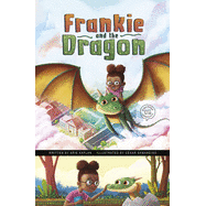Frankie and the Dragon (Discover Graphics: Mythical Creatures)- PB