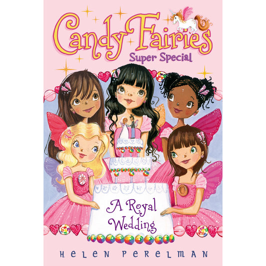 Candy Fairies Super Special: A Royal Wedding