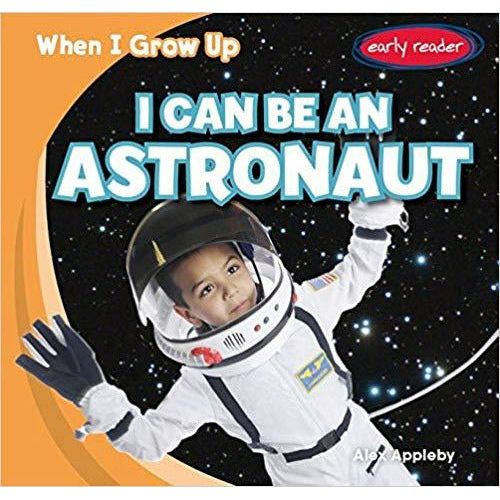 I Can Be an Astronaut (When I Grow Up)