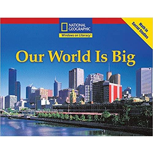 National Geographic: Windows on Literacy: Our World is Big (6-pack)