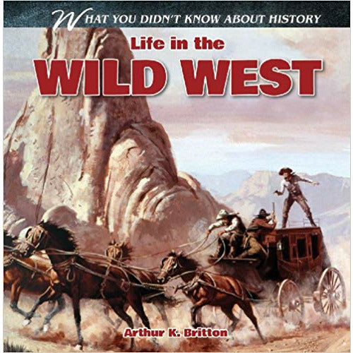 Life In The Wild West