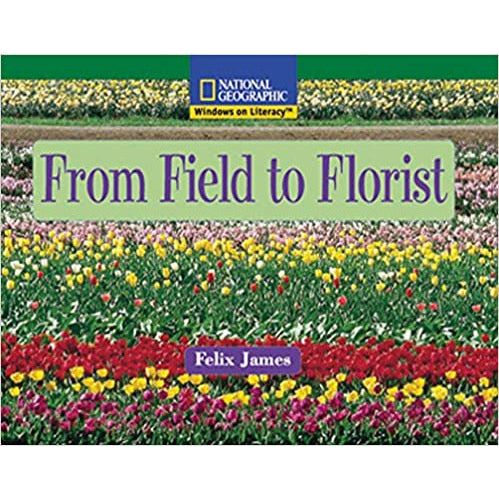 National Geographic: Windows on Literacy: From Field to Florist
