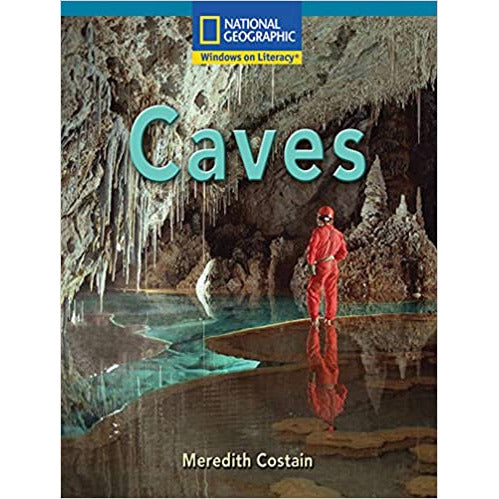 National Geographic: Windows on Literacy: Caves