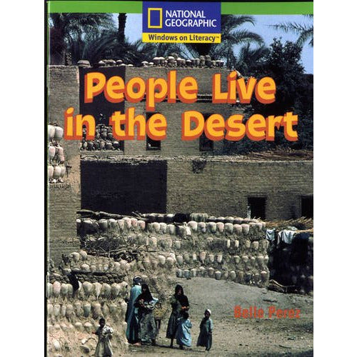 National Geographic: Windows on Literacy: People Live in the Desert