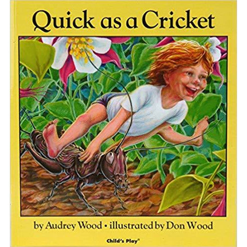 Quick As a Cricket (Child's Play Library)