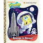 Sponge in Space! (SpongeBob SquarePants) (Little Golden Book)