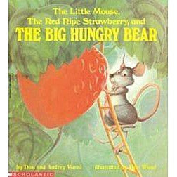 The Little Mouse, the Red Ripe Strawberry, and the Big Hungry Bear - Big Book & Teaching Guide
