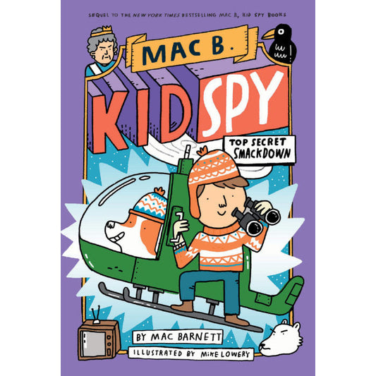 Mac B., Kid Spy #3: Top Secret Smackdown