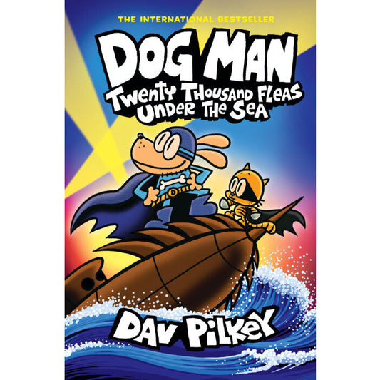 Dog Man #11: Twenty Thousand Fleas Under the Sea