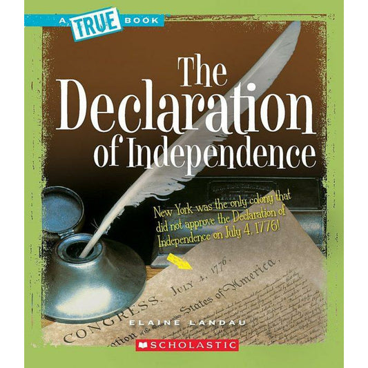 A True Book- The Declaration of Independence