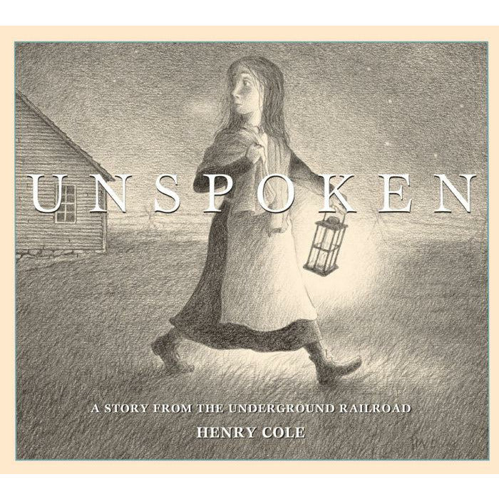 Unspoken: A Story from the Underground Railroad