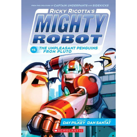 Ricky Ricotta's Mighty Robot vs. the Unpleasant Penguins from Pluto