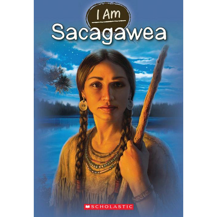 I Am #1: Sacagawea