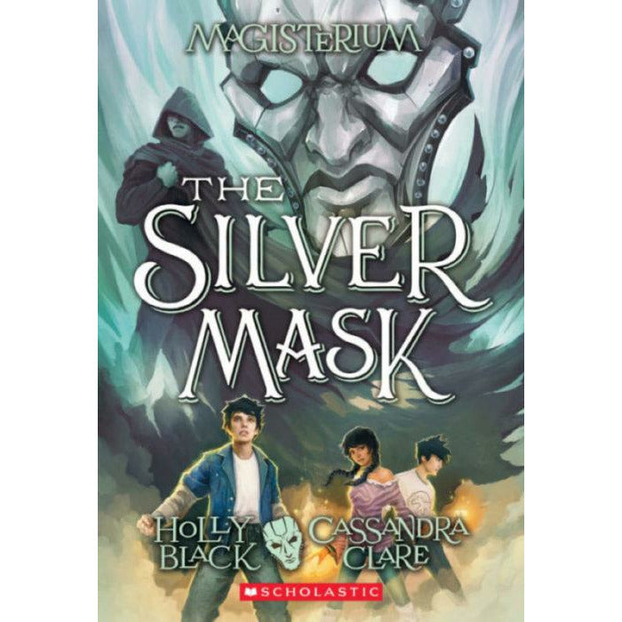 Magisterium #4: The Silver Mask