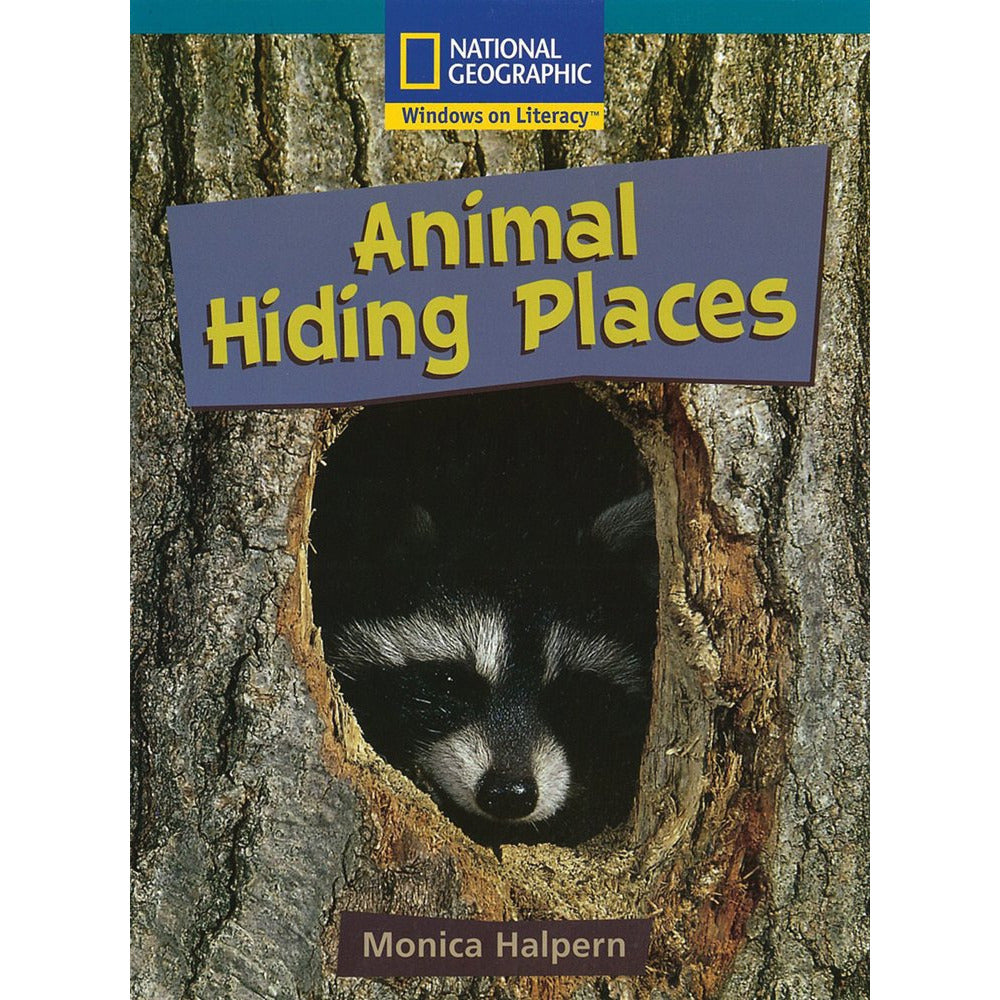 National Geographic: Windows on Literacy: Animal Hiding Places