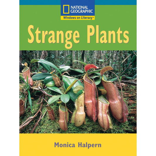 National Geographic: Windows on Literacy: Strange Plants