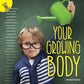 Your Growing Body-Paperback