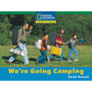 National Geographic: Windows on Literacy: We're Going Camping