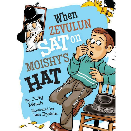 When Zevulun Sat On Moishe's Hat