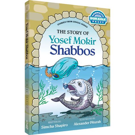 The Story of Yosef Mokir Shabbos