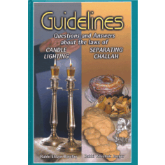 Guidelines to Candle Lighting & Separating Challah