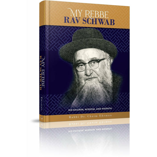 My Rebbe Rav Schwab