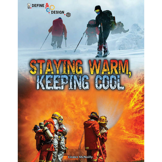 Staying Warm, Keeping Cool-Hardcover