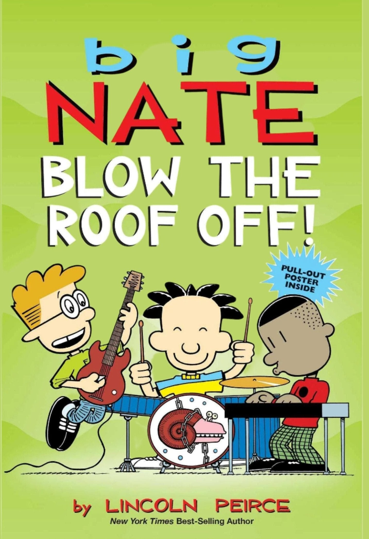 Big Nate: Blow the Roof Off!