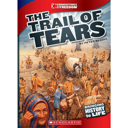 Cornerstones of Freedom: The Trail of Tears