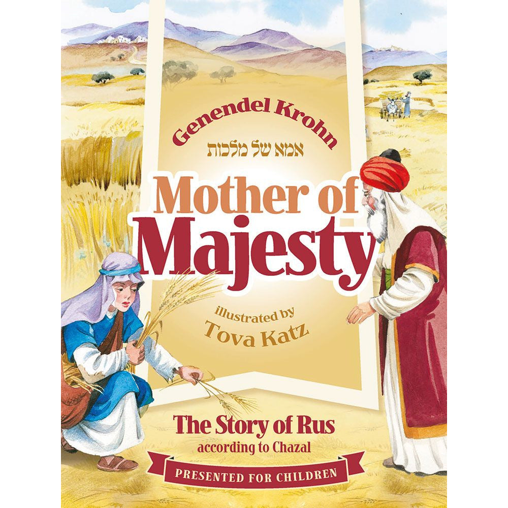 Mother of Majesty - The Story Of Rus According To Chazal