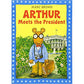 Arthur Meets the President: An Arthur Adventure (Arthur Adventures)
