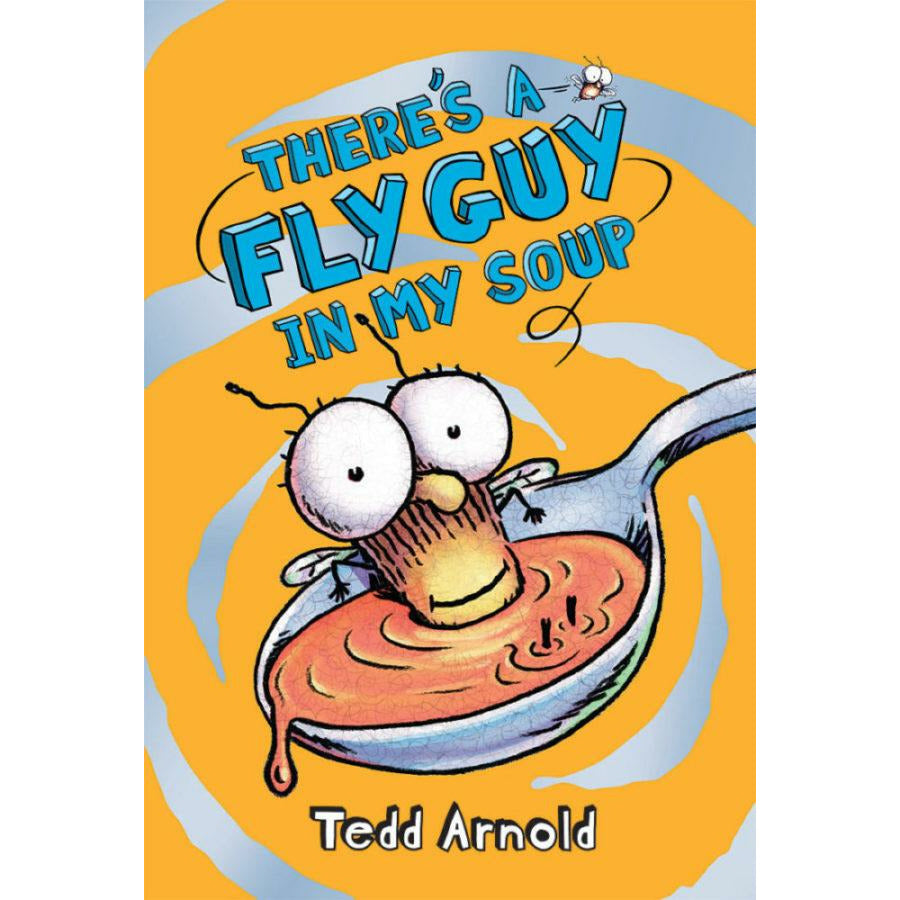 Fly Guy #12: There's a Fly Guy in My Soup