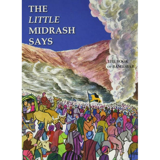 The Little Midrash Says- Bamidbar (Volume 4)