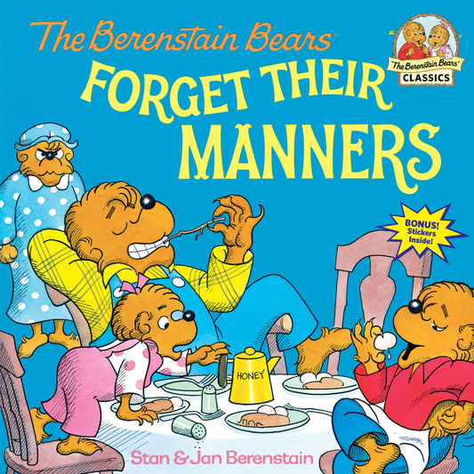 Berenstain Bears: The Berenstain Bears Forget Their Manners