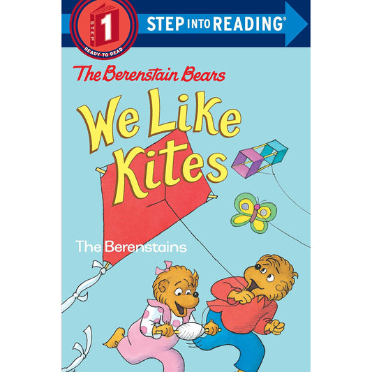 Berenstain Bears: The Berenstain Bears We Like Kites