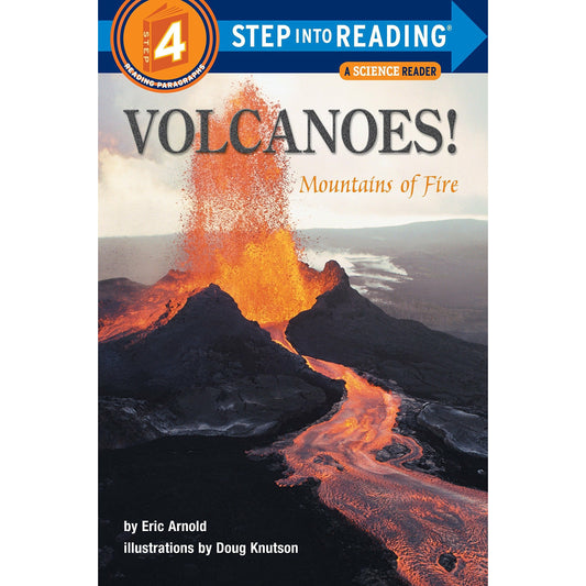 Volcanoes! Mountains of Fire (Step-Into-Reading, Step 4)