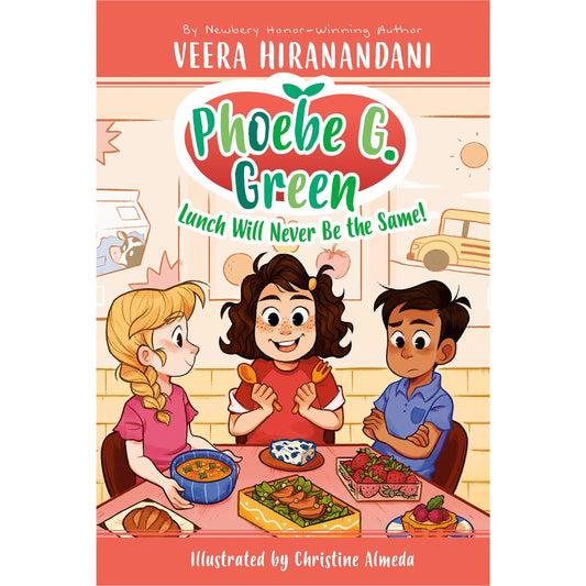 Phoebe G. Green #1: Lunch Will Never Be the Same!