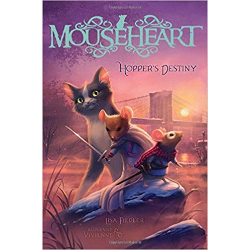 Mouseheart #2: Hopper's Destiny