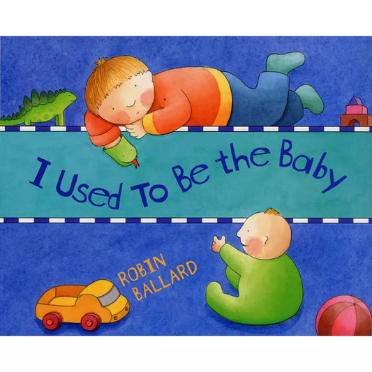 I Used to Be the Baby - Hardcover