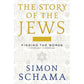 The Story of the Jews Volume One - Finding the Words: 1000 BC-1492 AD