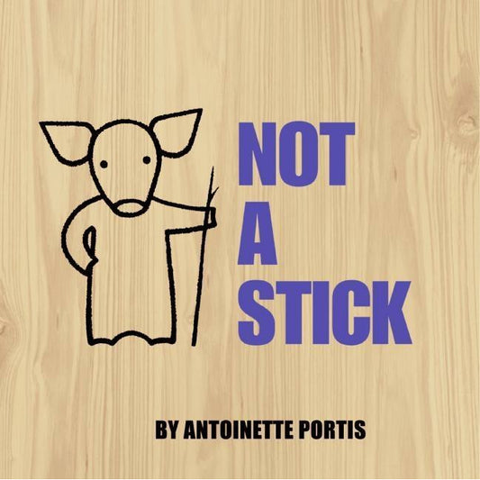 Not A Stick - Hardcover