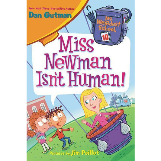 My Weirdest School #10: Miss Newman Isn't Human!