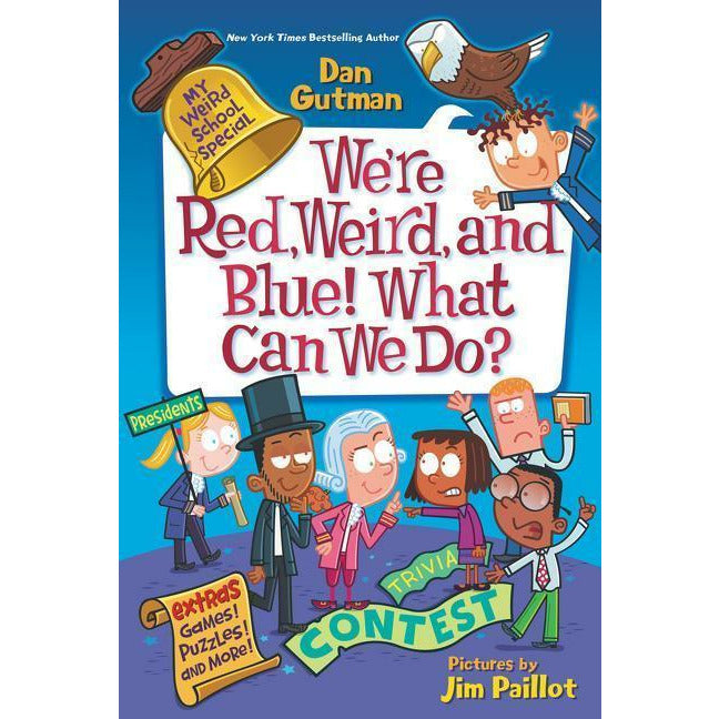 My Weird School Special: We're Red, Weird, and Blue! What Can We Do?