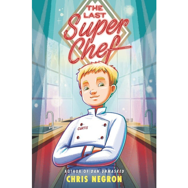 The Last Super Chef - Hardcover